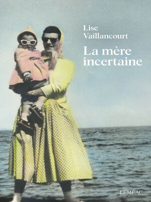 cover image of La mère incertaine